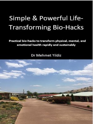 cover image of Simple & Powerful Life-Transforming Bio-Hacks